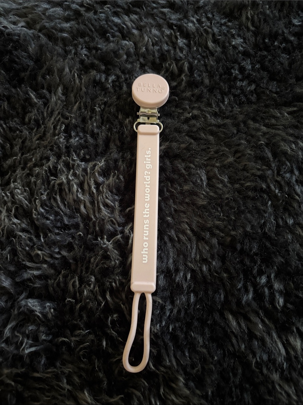 Bella Tunno 'who runs the world? girls.' Pink Pacifier Clip